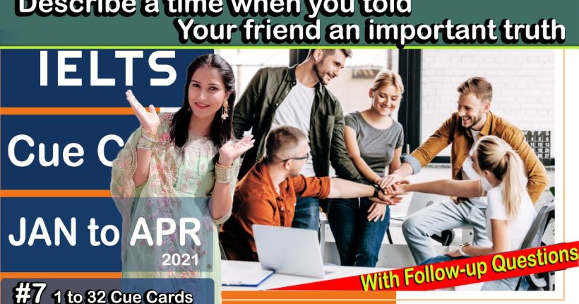 17 7th describe a time when you told your friend an important truth