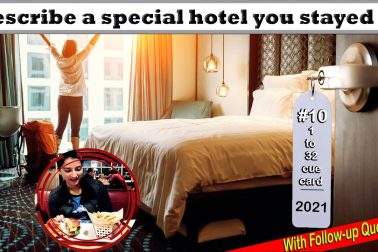 18 10th Describe a special hotel you stayed in