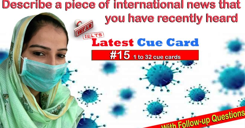 23 15th Describe a piece of international news that you have recently heard