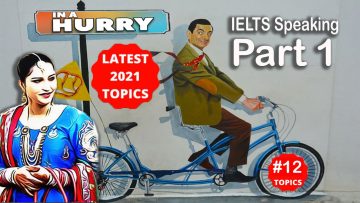 ielts speaking part 1 being in a hurry