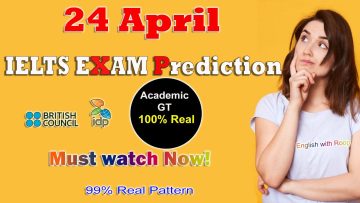 IELTS 24 April prediction