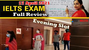 17 April ielts exam Review Evening slot