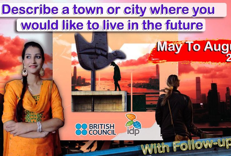 Describe a town or city where you would like to live in the future