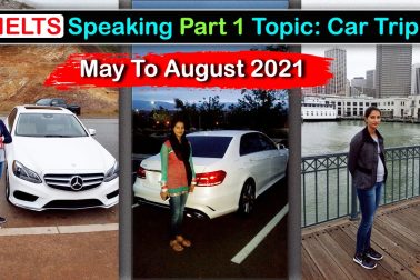IELTS Speaking Part 1 | New Topic Car Trip