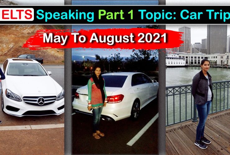 IELTS Speaking Part 1 | New Topic Car Trip