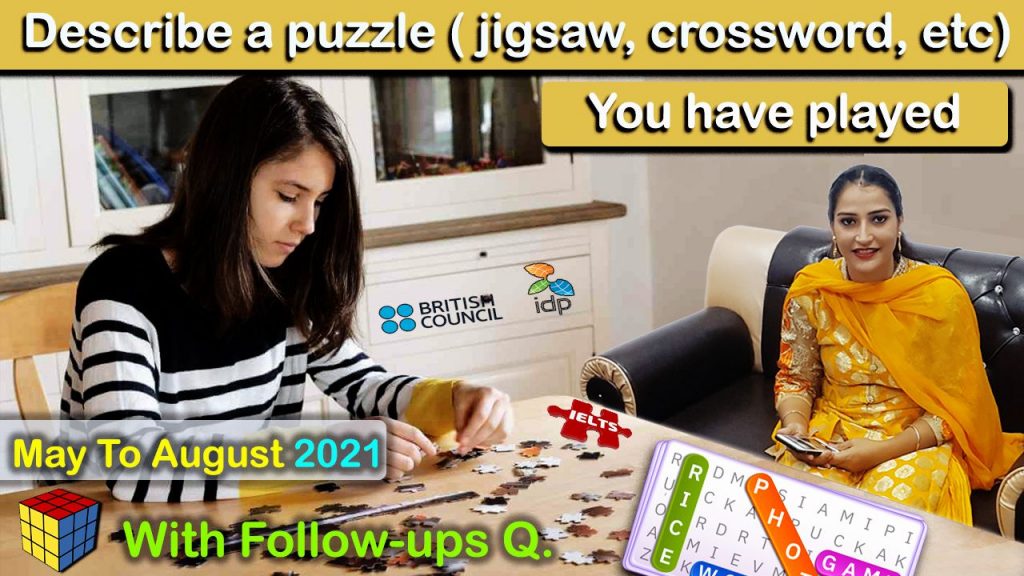 Describe a puzzle jigsaw, crossword, etc you have played Cue Card | 8 Band Sample