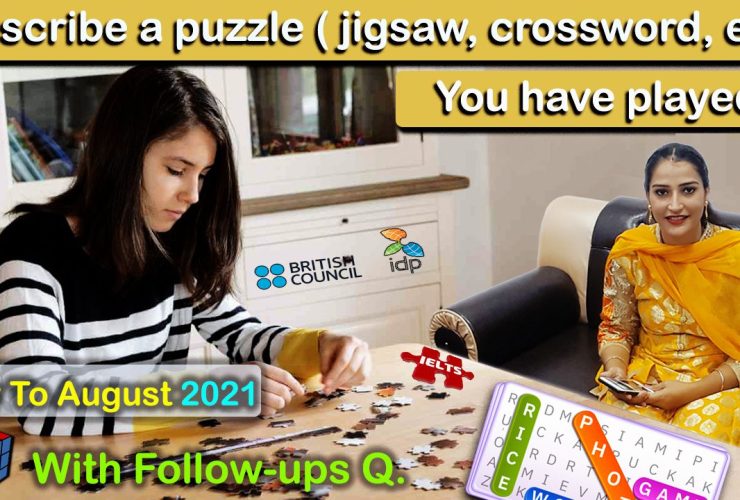 Describe a puzzle jigsaw, crossword, etc you have played Cue Card