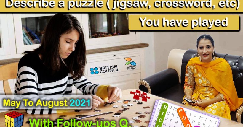 Describe a puzzle jigsaw, crossword, etc you have played Cue Card