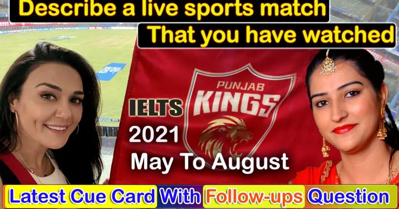 Describe a live sports match that you have watched cue card