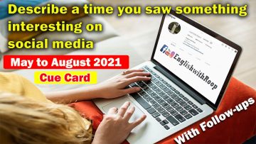 Describe a time you saw something interesting on social media cue card