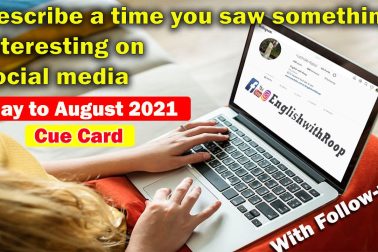 Describe a time you saw something interesting on social media cue card