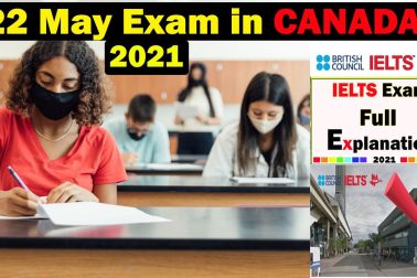 IELTS Exam in canada | 22 May 2021 ielts exam Review | Full Review