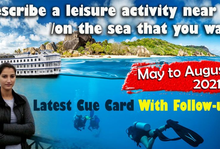 Describe a leisure activity near / on the sea that you want to try cue card | 8 Band sample english with roop