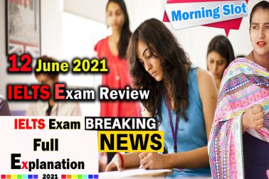 12 june ielts exam | IELTS Exam Full Explanation