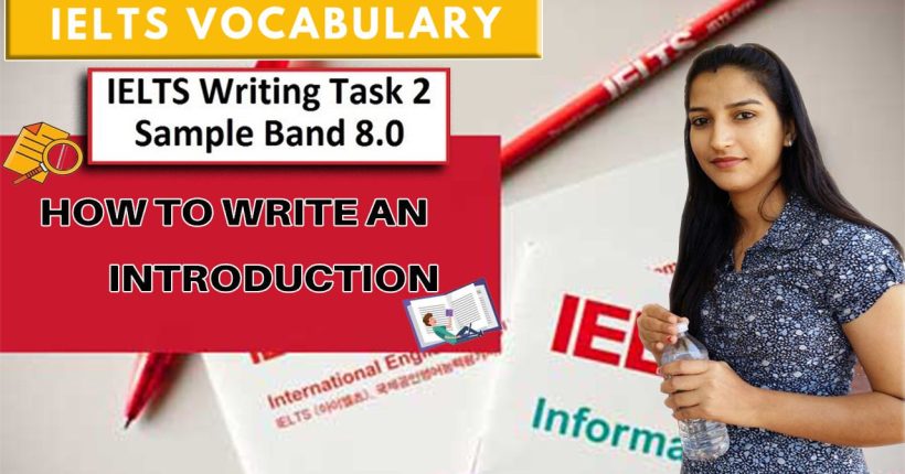 How to write introduction in ielts writing task 2 | Vocabulary