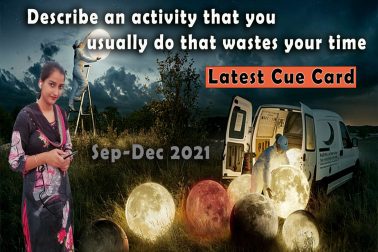 Describe an activity that you usually do that wastes your time