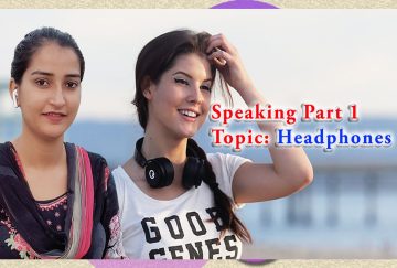 IELTS Speaking Part 1 Topic Headphones