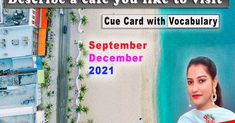 Describe a cafe you like to visit