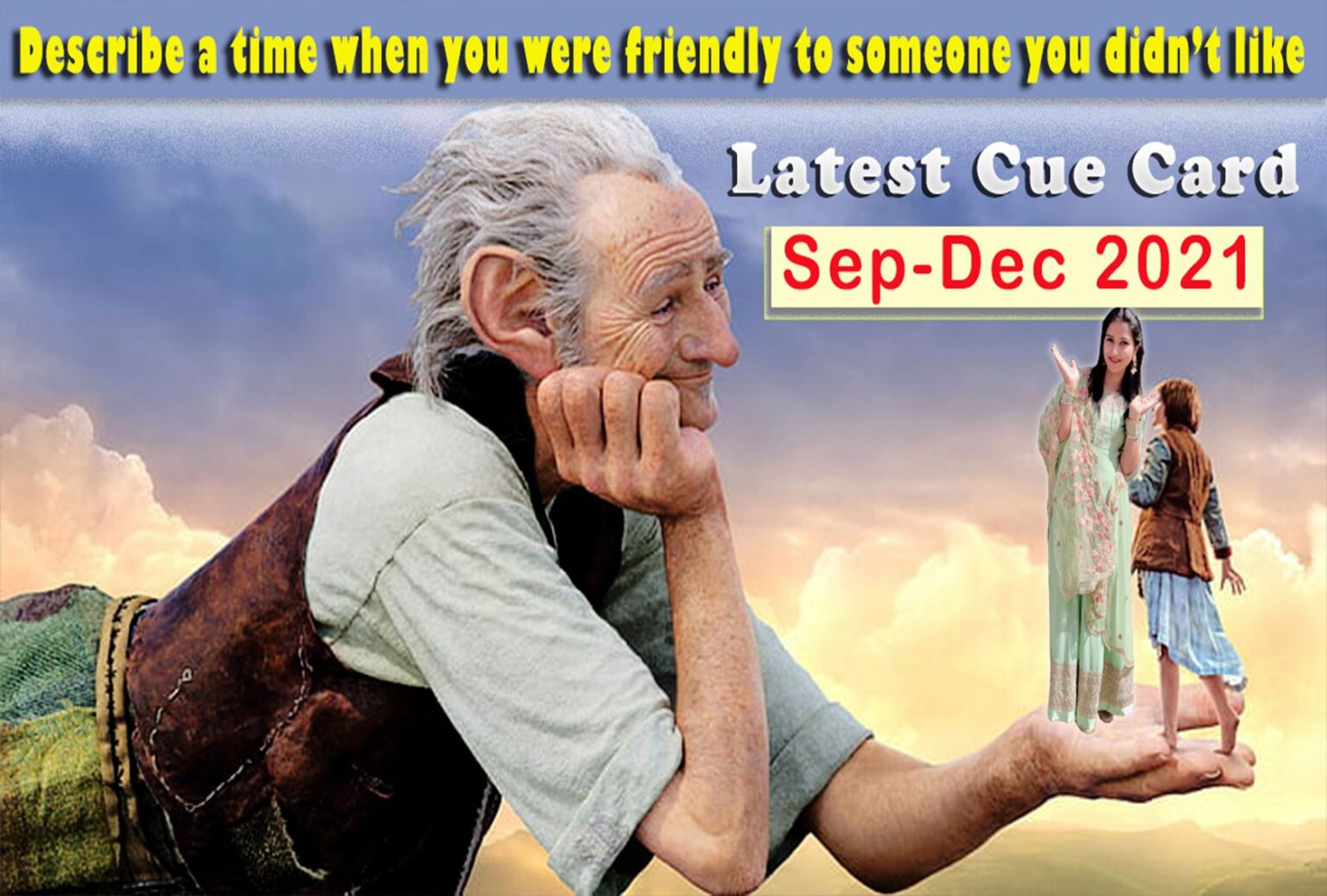 Describe a time when you were friendly to someone you didn’t like | Cue Card | Sep-Dec 2021 Describe a time when you were friendly to someone you didn’t like