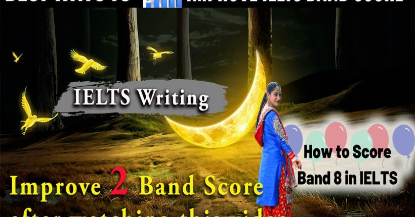 How to get 7 band in Ielts writing | How to improve your IELTS Writing