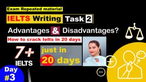 7+ Bands just in 20 days | Writing Task 2 advantages and disadvantages | Day 3