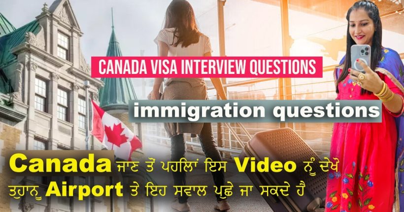 Canada visa interview questions