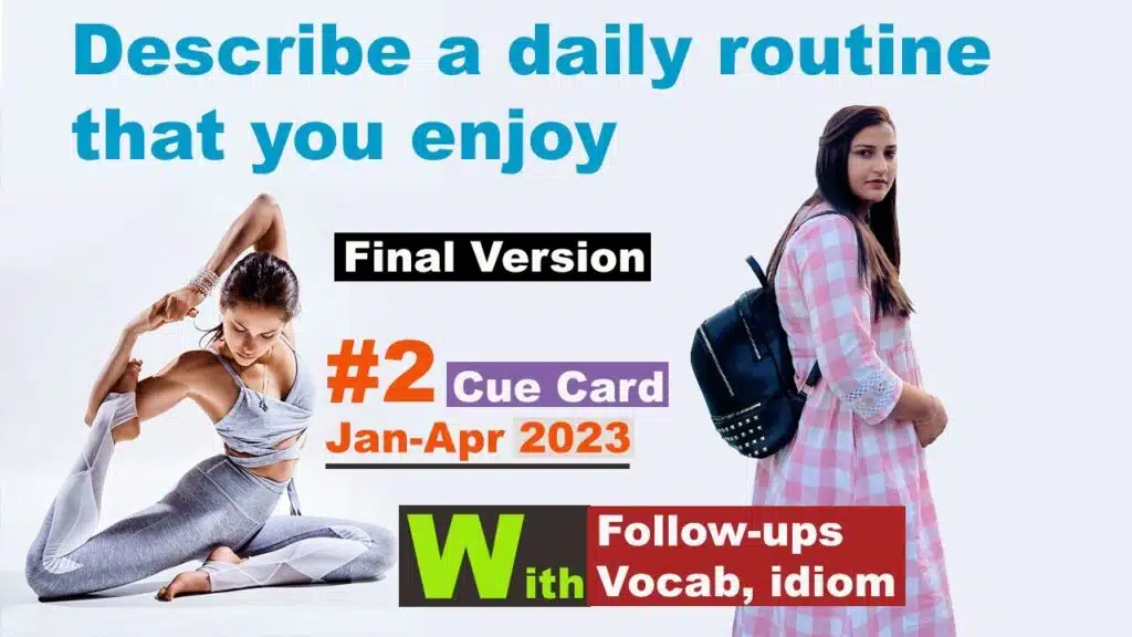 Describe a daily routine that you enjoy