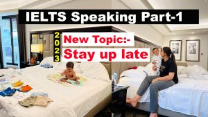 IELTS Speaking Part 1 Topic Stay up late