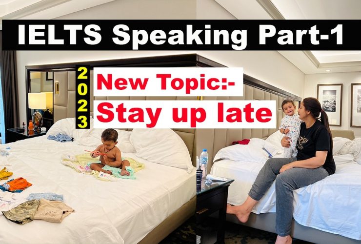 IELTS Speaking Part 1 Topic Stay up late