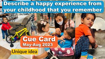 Describe a happy experience from your childhood that you remember Cue Card