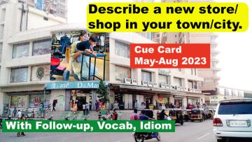 Describe a new store/shop in your town/city Cue Card