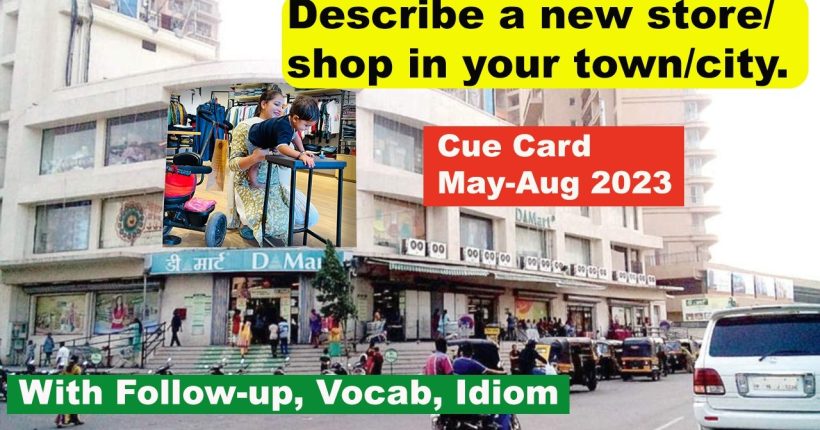 4. Describe a new store/shop in your town/city.