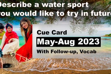 Describe a water sport you would like to try in future Cue Card