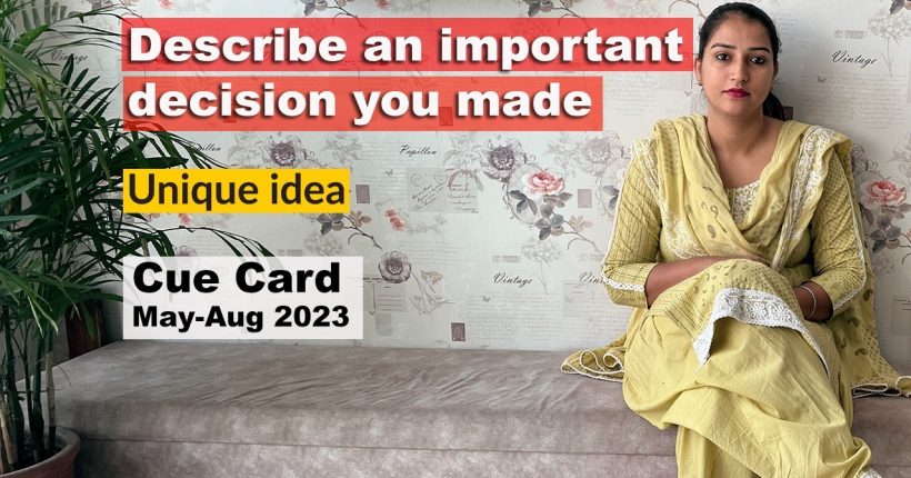 Describe an important decision you made