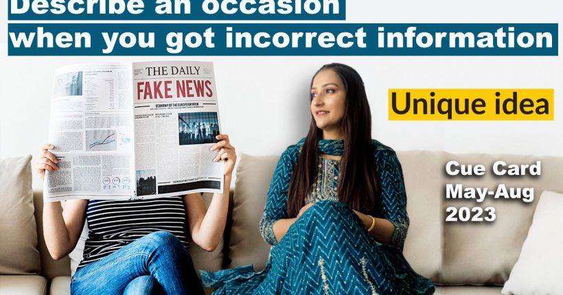 Describe an occasion when you got incorrect information