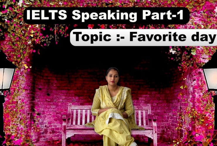 IELTS Speaking Part 1 Topic Favorite day