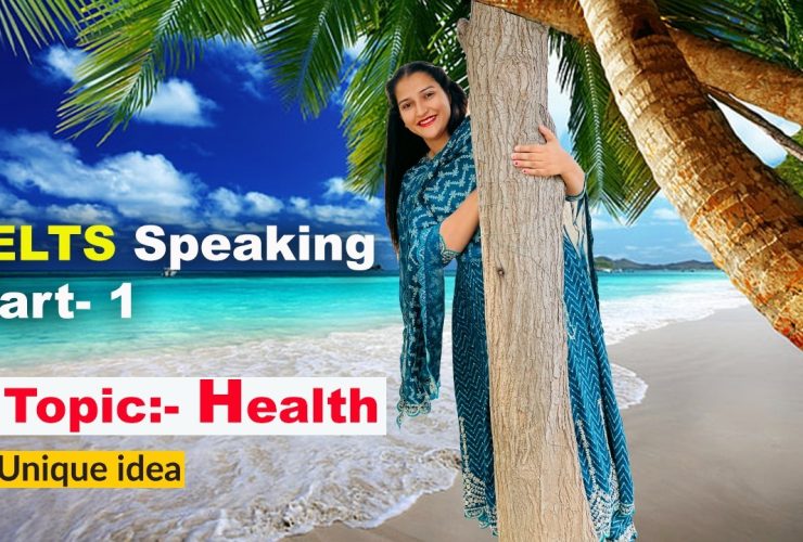 IELTS Speaking Part 1 Topic Health | May to August 2023