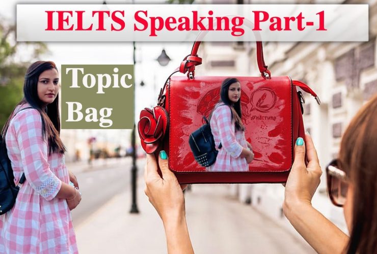 IELTS Speaking Part 1 Topic Bag | May to August 2023 Cue Card