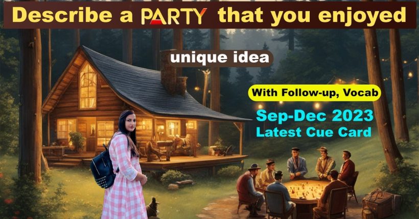 Describe a party that you enjoyed