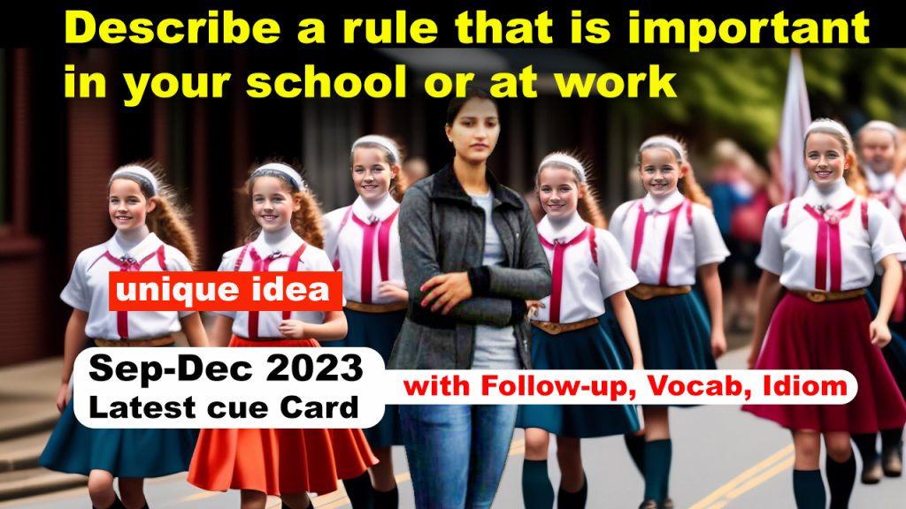 Describe a rule that is important in your school or at work