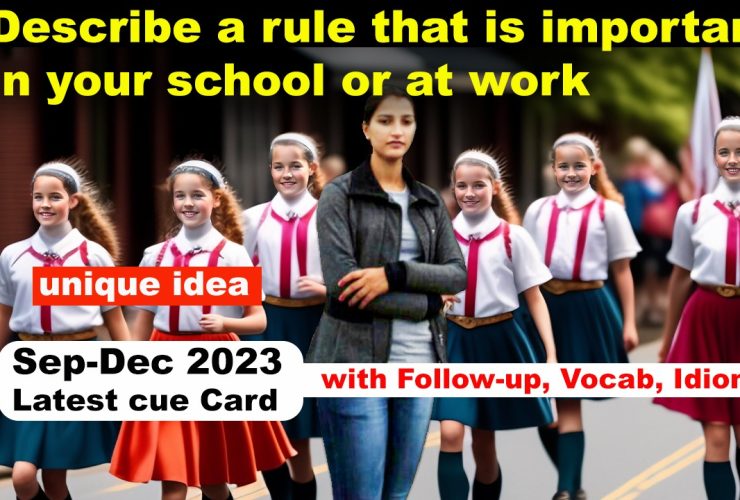 Describe a rule that is important in your school or at work