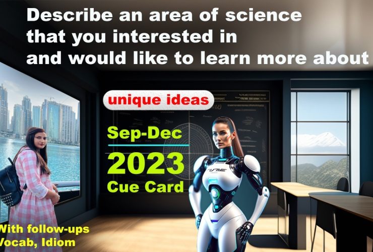 Describe an area of science that you interested in and would like to learn more about