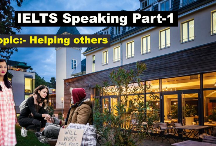 IELTS Speaking Part 1 Topic Helping others