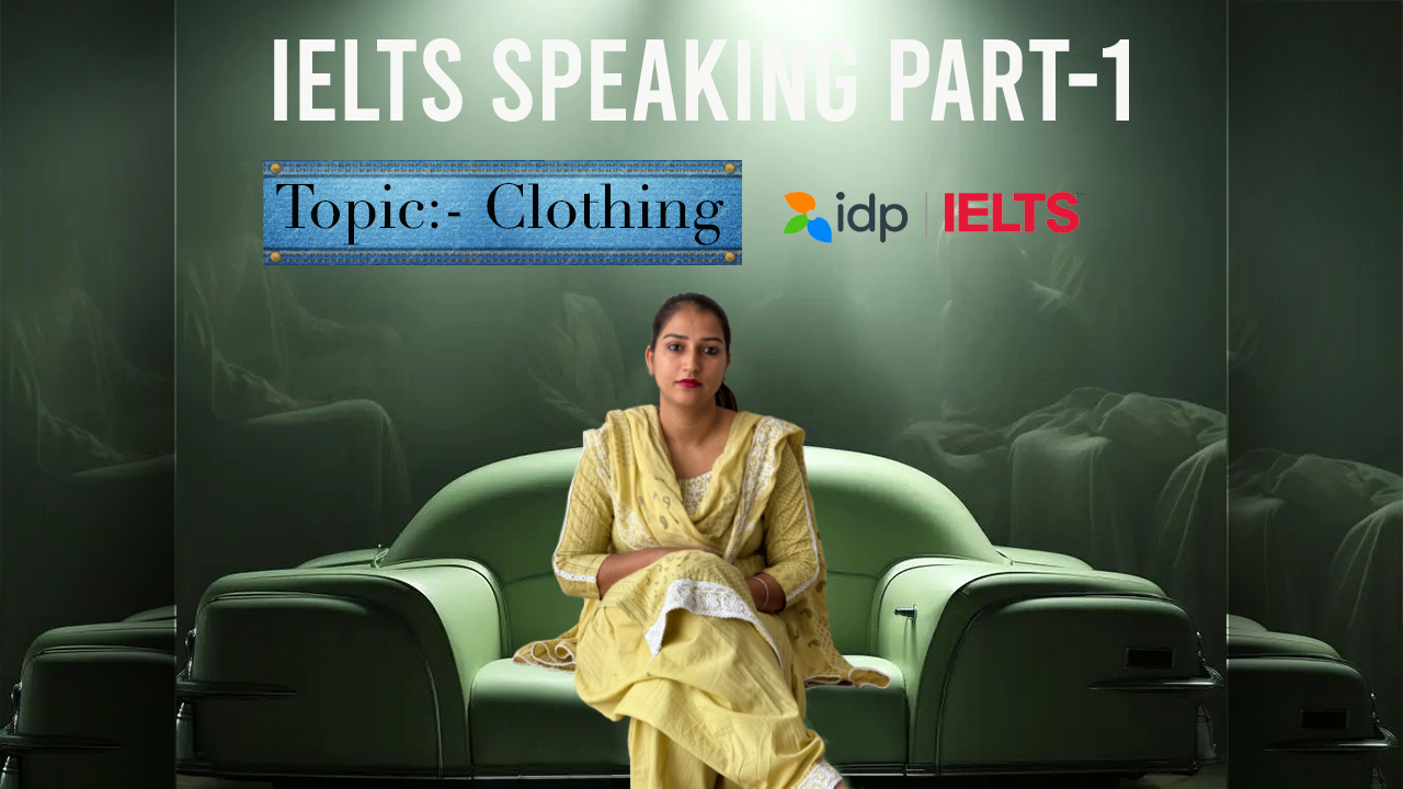 IELTS Speaking Topic Clothing | Part 1