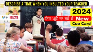 Describe a time when you insulted your teacher