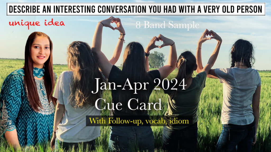 Describe an interesting conversation you had with a very old person Describe an interesting conversation you had with a very old person | 8 band sample