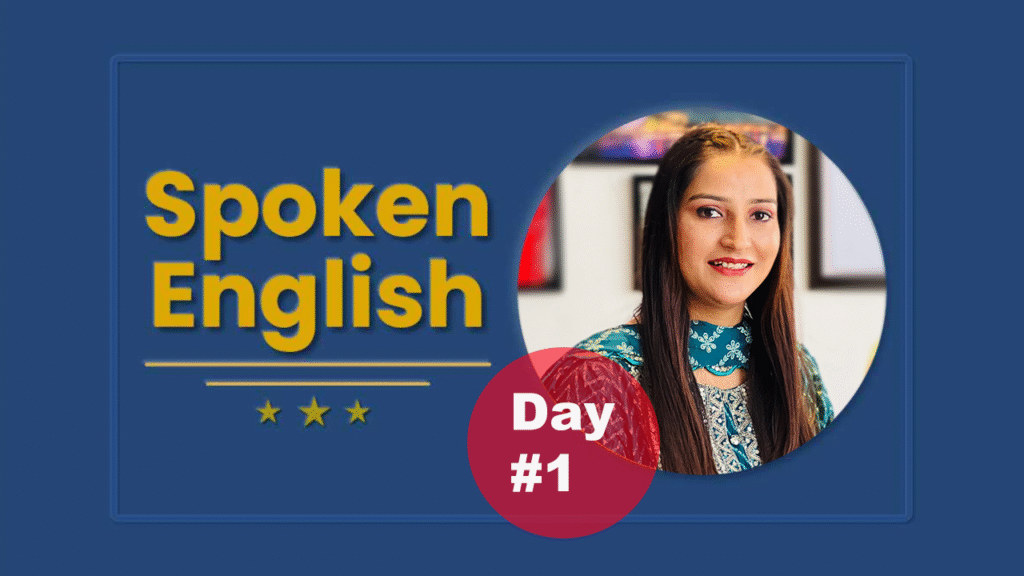 English Spoken Day 1 class Spoken english day 1