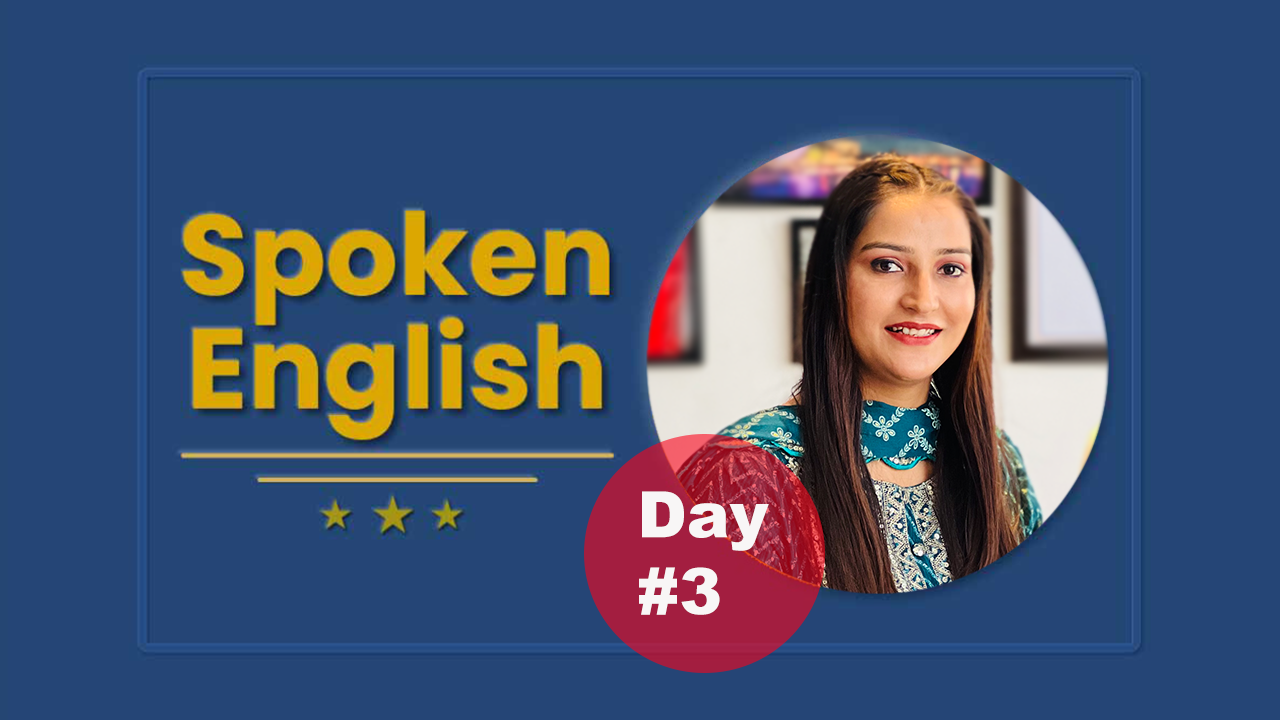 Spoken english day 3