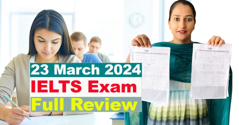 23 March 2024 IELTS Exam Review