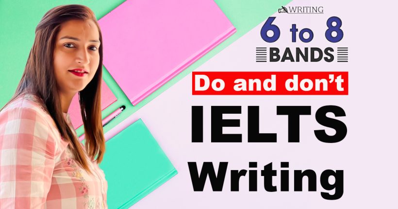 Do and don't in writing Task 2 | Writing Tips